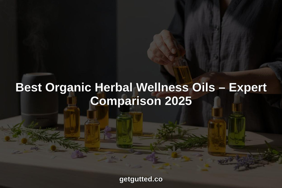 Best Organic Herbal Wellness Oils – Expert Comparison 2025