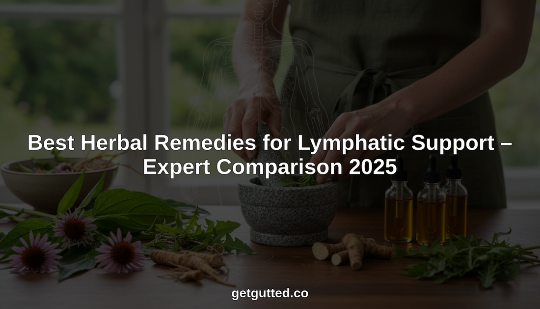 Best Herbal Remedies for Lymphatic Support – Expert Comparison 2025
