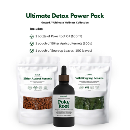 Ultimate Detox Power Pack –  Organic Poke Root Oil 100 ml, Bitter Apricot Kernels & Soursop Leaves